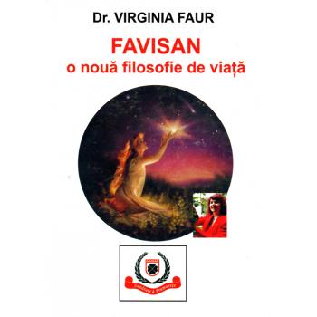 Favisan, o noua filosofie de viata , dr.virginia faur i.009 1 gr FAVISAN