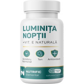 Luminita noptii cu vitamina e naturala 60 cps NUTRIFIC